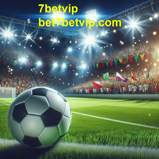 A Paixão pelo Futebol no 7betvip: Aposte e Conecte-se com seu Esporte Favorito